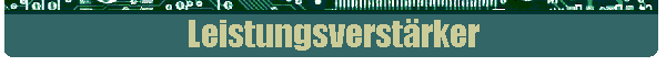 Leistungsverst�rker